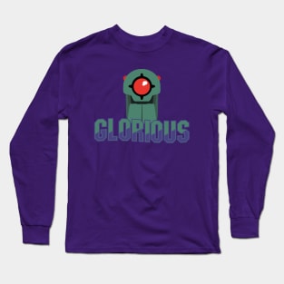 GLORIOUS Long Sleeve T-Shirt